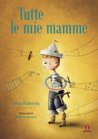 Tutte le mie mamme Casa Editrice Giuntina